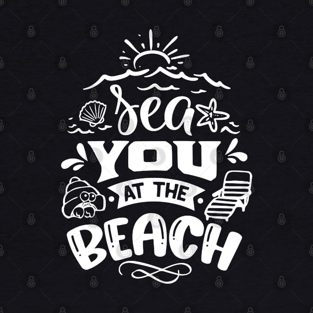 Sea You At The Beach by busines_night